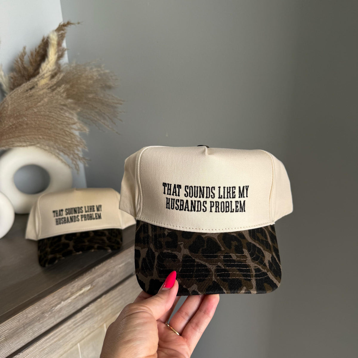 That sounds like my husbands problem Embroidered Hat, Wedding gift for her, Viral TikTok funny husband leopard hats, Gift for STAHM wife